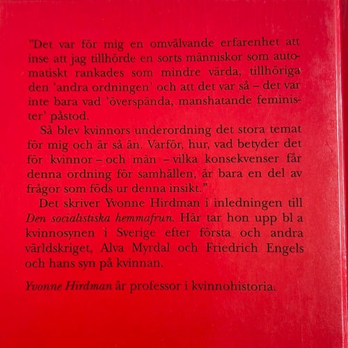 Den socialistiska hemmafrun och andra kvinnohistorier av Yvonne Hirdman, 2006