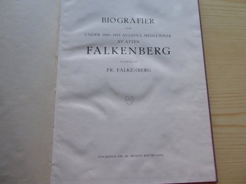 BIOGRAFIER ÖVER UNDER 1909-1919 AVLIDNA MEDLEMMAR AV ÄTTEN FALKENBERG