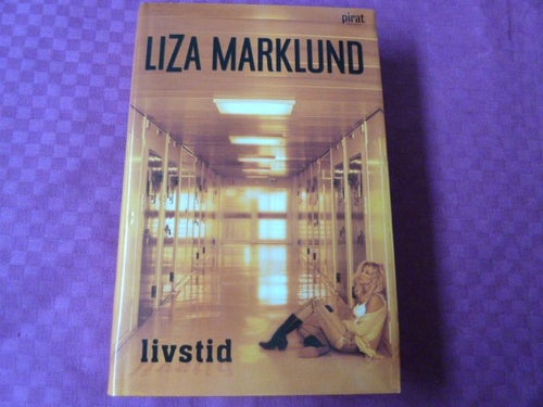 LIVSTID, L. MARKLUND, 2007, BÖCKER