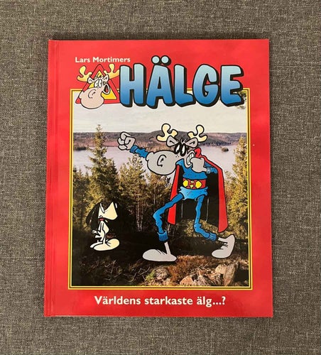 Hälge 12 - Världens starkaste älg…?
