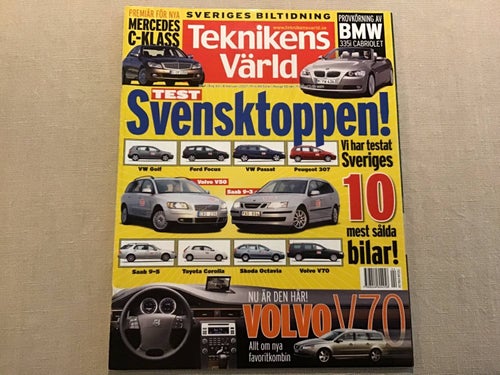 TEKNIKENS VÄRLD NR 4 2007 SAAB 9-3,VOLVO V 70,BMW 335i,MERCEDES C KLASS,TOYOTA