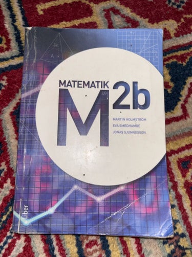 Matematik M2b - Martin Holmström, Eva Smedhamre, Jonas Sjunnesson
