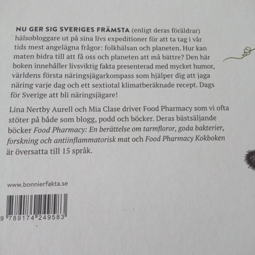 Food Pharmacy: Näringsjägaren av Lina Nertby Aurell och Mia Clase, 2019