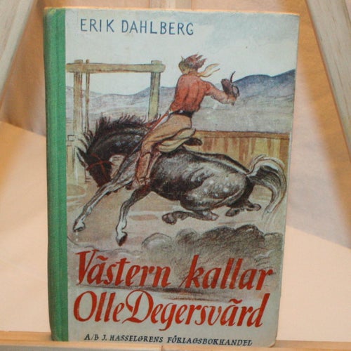 Erik Dahlberg - Västern kallar Olle Degersvärd