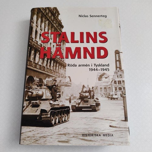Stalins hämnd : Röda armén i Tyskland 1944-45
