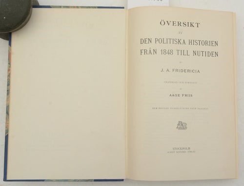 Översikt av den politiska historien från 1848 till nutiden / Fridericia, J A