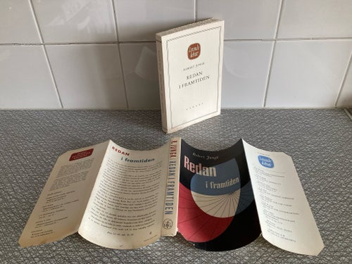 Redan i framtiden - Robert Jungk - 1953