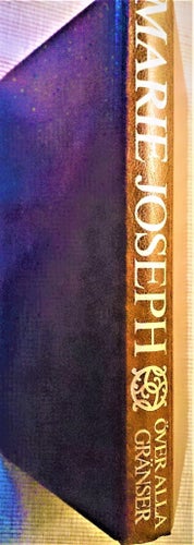ÖVER ALLA GRÄNSER. LÄDERINBUNDEN BOK MED GULDTRYCK. SKRIVEN AV MARIE JOSEPH.