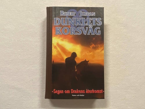 Dunklets Korsväg - Robert Jordan - Sagan Om Dragens Återkomst