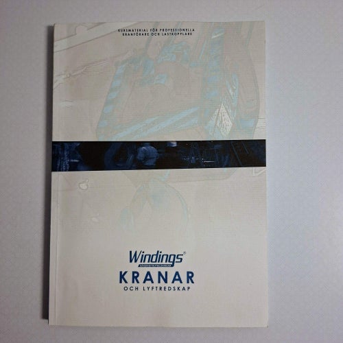 Kursbok: Kranar och lyftredskap - För kranförare & lastkopplare (Travers)