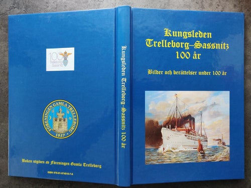 Bok Kungsleden Trelleborg-Sassnitz 100 år : bilder och berättelser under 100 år