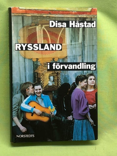 Ryssland i förvandling / Håstad, Disa