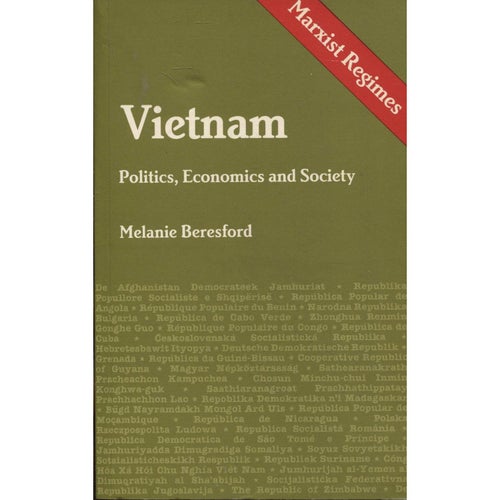 Vietnam: Politics, Economics and Society