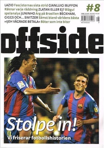 OFFSIDE 2006 ( 7) Nr 8 - Haglund & Norling, Lazio, Torino, Juninho, Beckham Bab