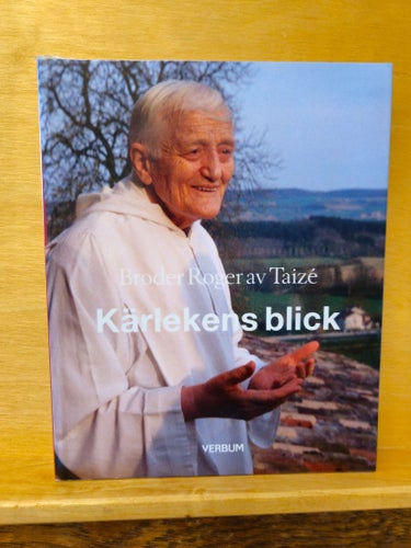 Kärlekens blick, Broder Roger av Taizé