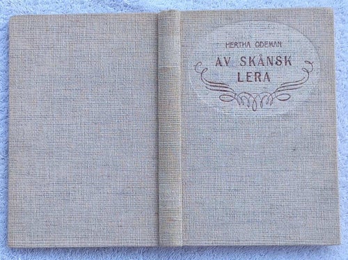 Hertha Odeman: Av skånsk lera (1939)