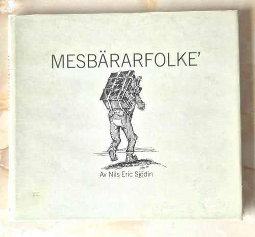 Mesbärarfolké av Nils Eric Sjödin