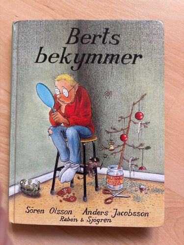 Berts bekymmer av Sören Olsson och Anders Jacobsson