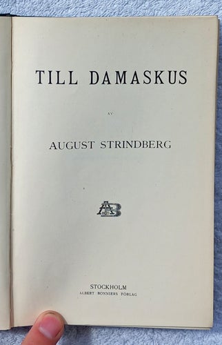 August Strindberg: Till Damaskus (1915)
