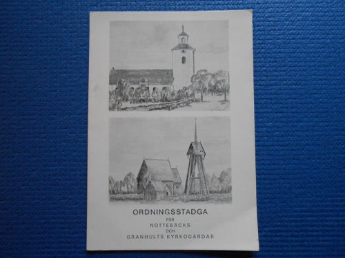 Ordningsstadga för Nottebäcks och Granhults Kyrkogårdar