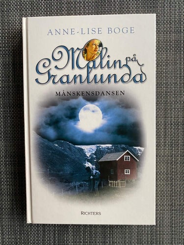 Anne-Lise Boge - Månskensdansen - Malin på Granlunda