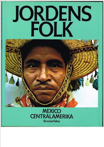 Jordens folk: MEXICO CENTRALAMERIKA (1984)