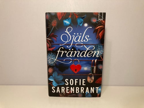 Själsfränden - Sofie Sarenbrant - 2022 - Inbunden