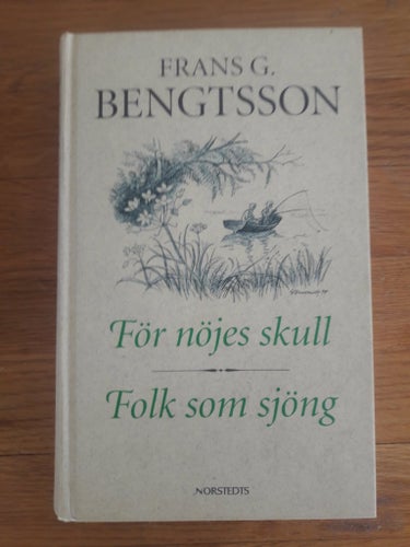 För nöjes skull, Frans G. Bengtsson, 1947/1955