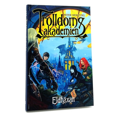 Trolldomsakademien del 1: Eldhäxan av Peter Bergting (inbunden)