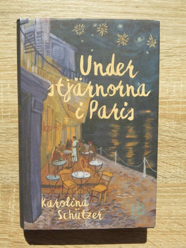 Under stjärnorna i Paris - Karolina Schützer