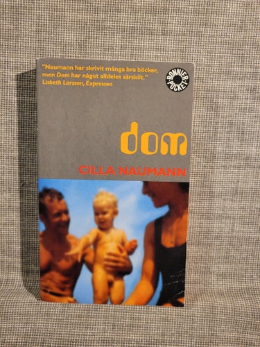 Dom av Cilla Naumann, 2001
