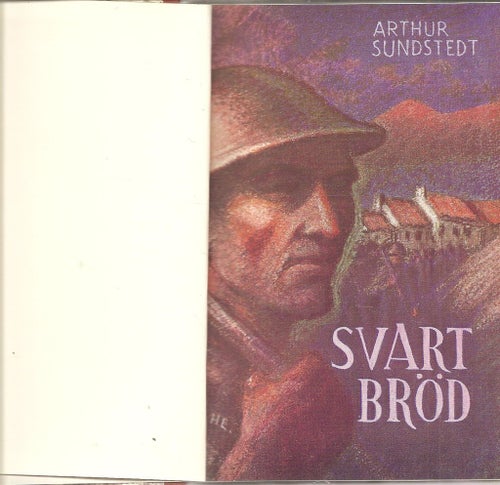 Arthur Sundstedt: Svart bröd.