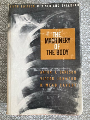 The Machinery of the Body av Anton J. Carlson, Victor Johnson, H. Mead Cavert,