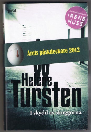 Helene Tursten: I skydd av skuggorna - 1:a upplagan!
