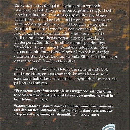 Helene Tursten: Den som vakar i mörkret.