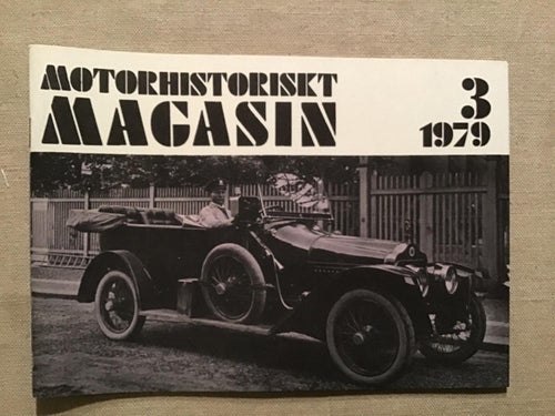 MOTORHISTORISKT MAGASIN NR 3 1979 GAMLA BILAR I MALMÖ,GAMLA MORRIS,