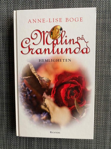 Anne-Lise Boge - Hemligheten - Malin på Granlunda