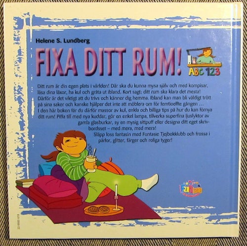 Fixa ditt rum! Helena S. Lundberg