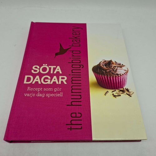 Söta dagar : recept som gör varje dag speciell - the hummingbird bakery