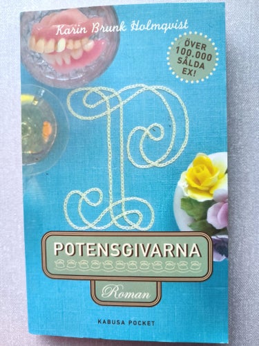 Potensgivarna - Karin Brunk Holmqvist - 2004