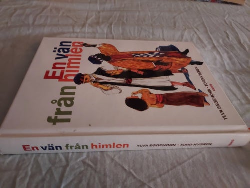 Bok En vän från himlen Y. Eggehorn T. Nygren Bredd 17,5 cm Höjd ca 23,5 cm