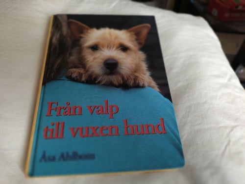Från valp till vuxen hund av Åsa Ahlbom, 2000