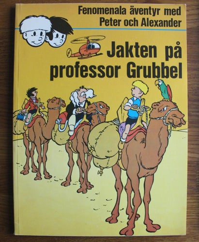Fenomenala äventyr med Peter och Alexander 1973 nr 1 Jakten på professor Grubbel
