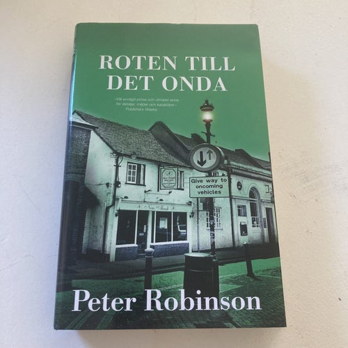 PETER ROBINSON - ROTEN TILL DET ONDA.
