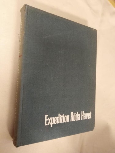 Expedition Röda Havet Svenska sportdykares äventyr i Röda havet av Curt Lindblad