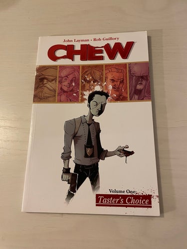 Chew - Volume One: Taster's Choice (Chapter 1-5) / Layman, John; Guillory, Rob