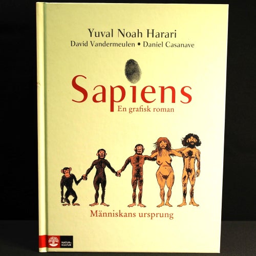 Yuval Noah Harari - Sapiens: En grafisk roman - Människans ursprung