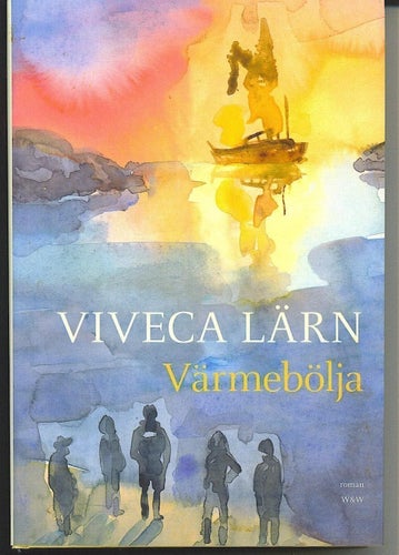 Viveca Lärn - Värmebölja (2007)