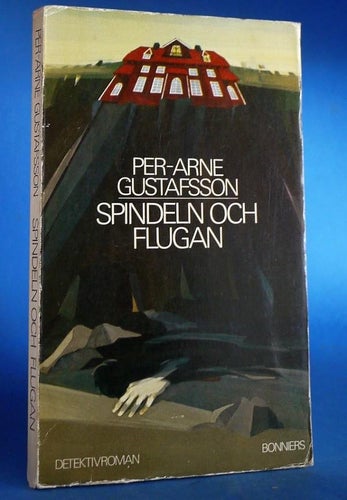 Per-Arne Gustafsson . Spindeln och flugan .detektivroman . 1972