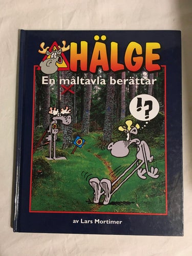 Hälge - En Måltavla Berättar - Lars Mortimer